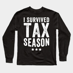 I survived tax season Long Sleeve T-Shirt